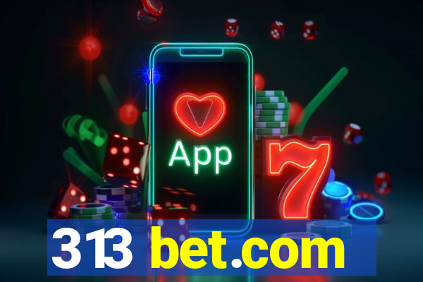 313 bet.com